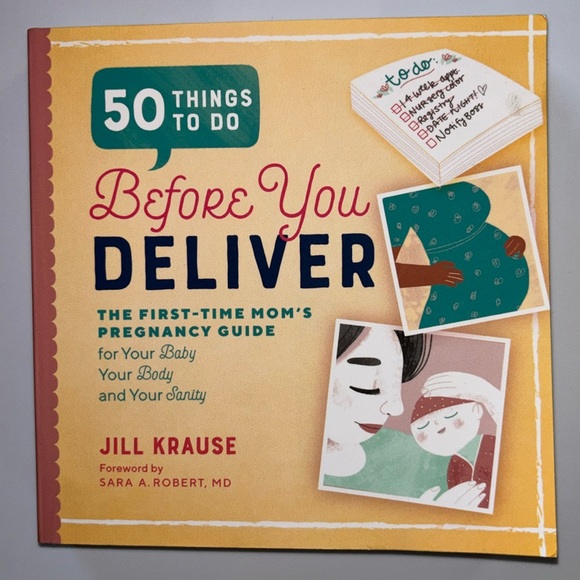 Other - “50 Things to do Before you Deliver” by Jill Krause